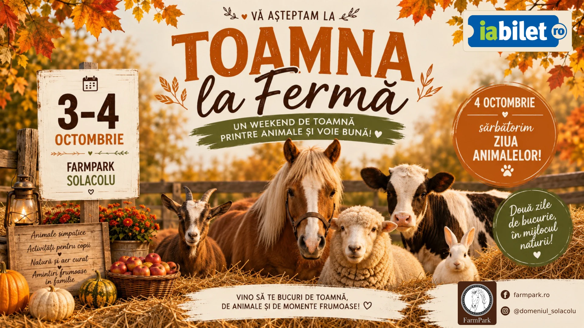 Afiș Toamna la Fermă 2026, 3–4 octombrie 2026, FarmPark Solacolu: un weekend printre animale și voie bună.